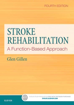 Stroke Rehabilitation: A Function-Based Approach [4th ed]